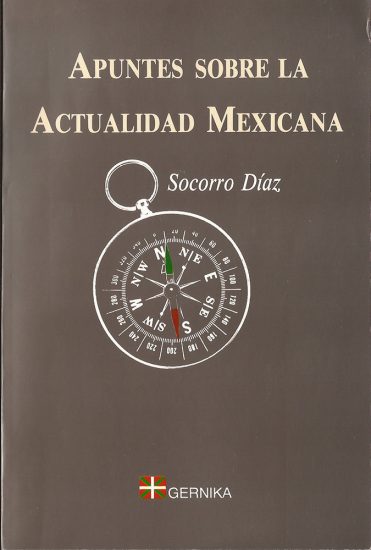 Apuntes sobre la Actualidad Mexicana - Socorro Díaz Palacios
